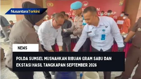 Polda Sumsel Musnahkan Ribuan Gram Sabu dan Ekstasi Hasil Tangkapan September 2026