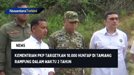 Kementrian PKP Targetkan 10.000 Huntap di Tamiang Rampung dalam Waktu 2 Tahun
