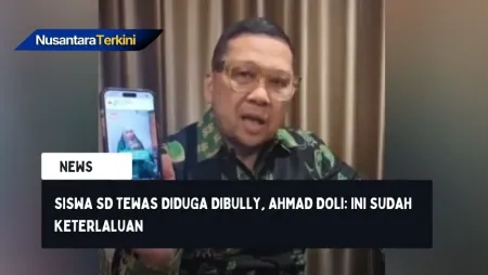 Siswa SD Tewas Diduga Dibully, Ahmad Doli: Ini Sudah Keterlaluan