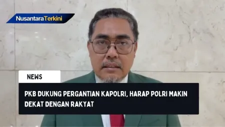 PKB Dukung Pergantian Kapolri, Harap Polri Makin Dekat dengan Rakyat