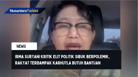 Irma Suryani Kritik Elite Politik Sibuk Berpolemik, Rakyat Terdampak Karhutla Butuh Bantuan