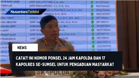 Catat! Ini Nomor Ponsel 24 Jam Kapolda dan 17 Kapolres se-Sumsel untuk Pengaduan Masyarkat